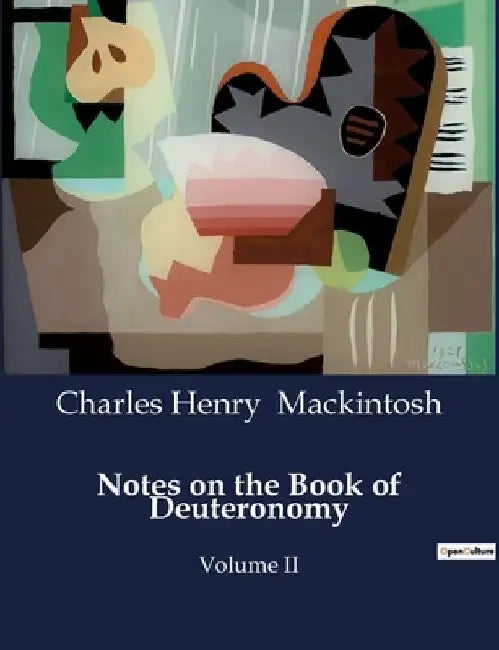 Notes on the Book of Deuteronomy: Volume II by Charles Henry Mackintosh