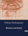 Romeo and Juliet by William Shakespeare
