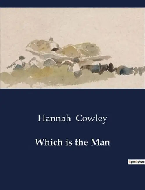 Which is the Man by Hannah Cowley