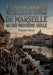Essai historique sur les moeurs et coutumes de Marseille au dix-neuvième siècle: Une exploration des traditions et du quotidien à Marseille au XIXe si by François Mazuy