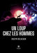 Un loup chez les hommes by Joseph Deluzain