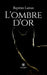 L'ombre d'or by Baptiste Lamas