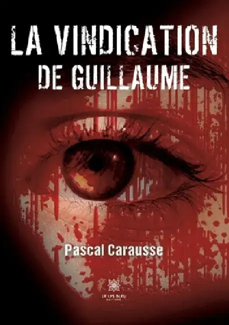 La vindication de Guillaume by Pascal Carausse