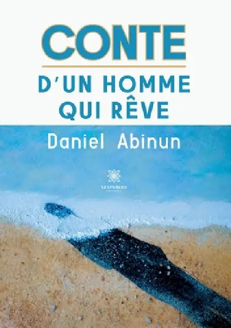 Conte d'un homme qui rêve by Daniel Abinun