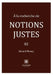 À la recherche de notions justes: 02 by Gérard Missey