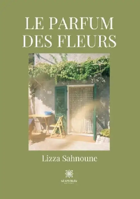 Le parfum des fleurs by Lizza Sahnoune