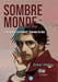 Sombre monde: suivi de Pour qui connaît Tournan-en-Brie by Didier Mallay