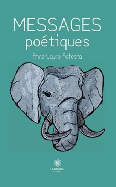 Messages poétiques by Anne-Laure Potesta