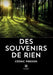 Des souvenirs de rien by Cédric Pardon