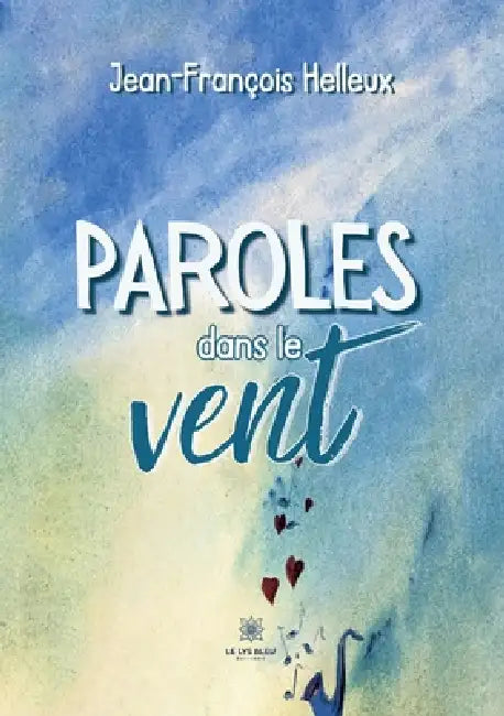 Paroles dans le vent by Jean-François Helleux