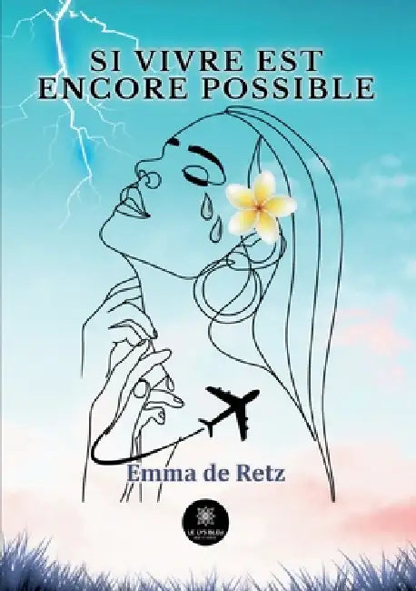 Si vivre est encore possible by Emma de Retz
