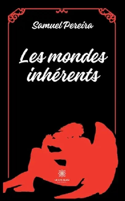 Les mondes inhérents by Samuel Pereira