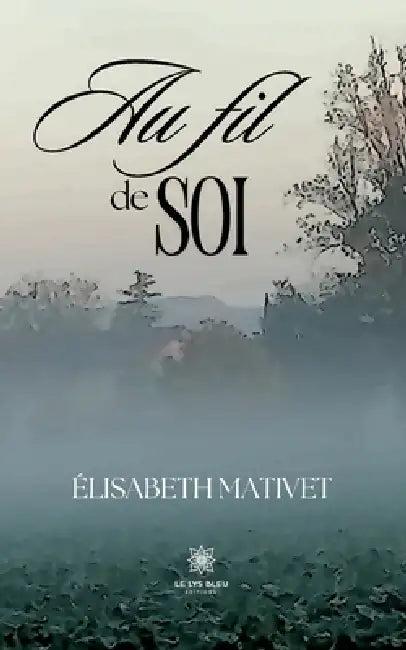 Au fil de soi by Élisabeth Mativet