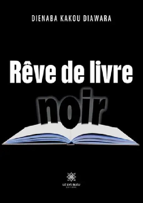Rêve de livre noir by Dienaba Kakou Diawara