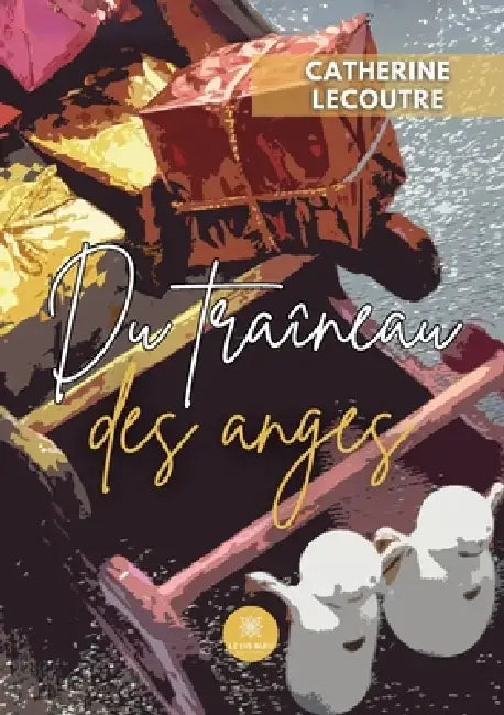Du traîneau des anges by Catherine Lecoutre
