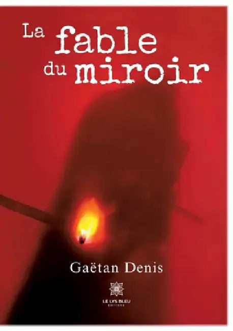La fable du miroir by Gaëtan Denis
