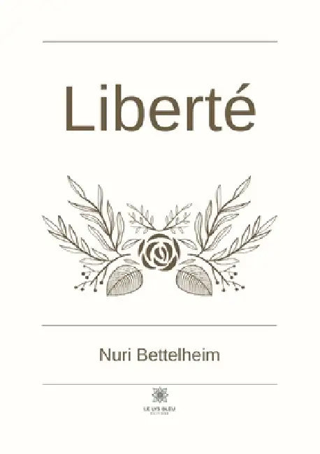 Liberté by Nuri Bettelheim