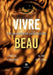 Vivre est pourtant tellement beau by Pascal Carausse Et