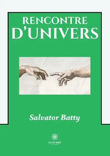 Rencontre d'univers by Salvator Batty