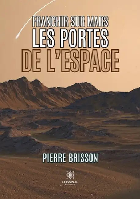 Franchir sur mars les portes de l'espace by Pierre Brisson
