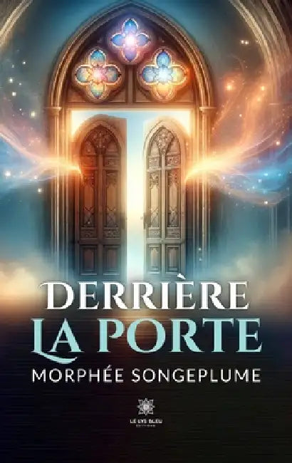 Derrière la porte by Morphée Songeplume