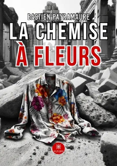 La chemise à fleurs by Bastien Payramaure