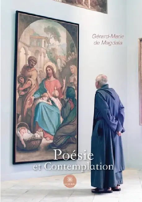 Poésie et Contemplation by Gérard-Marie de Magdala