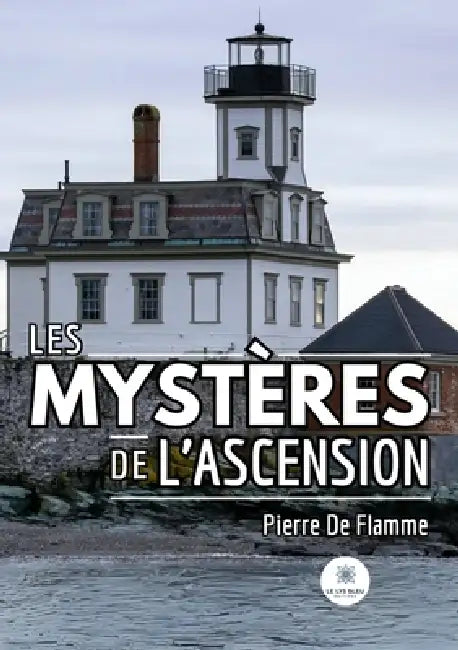 Les mystères de l'Ascension by Pierre Deflamme