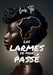 Les larmes de mon passé by Louis Tal