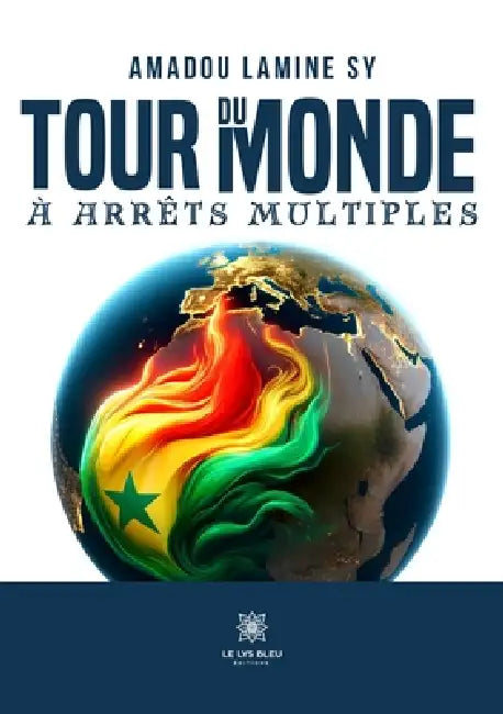 Tour du monde à arrêts multiples by Amadou Lamine Sy