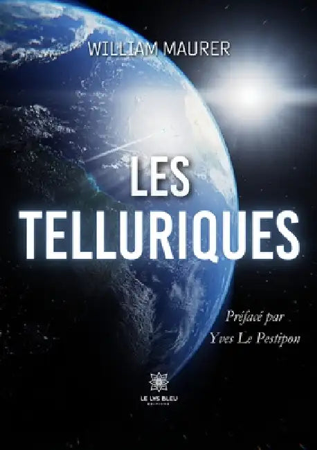Les telluriques by William Maurer
