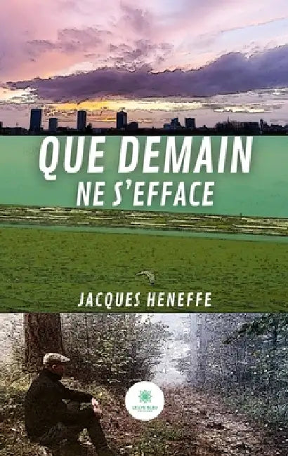 Que demain ne s'efface by Jacques Heneffe