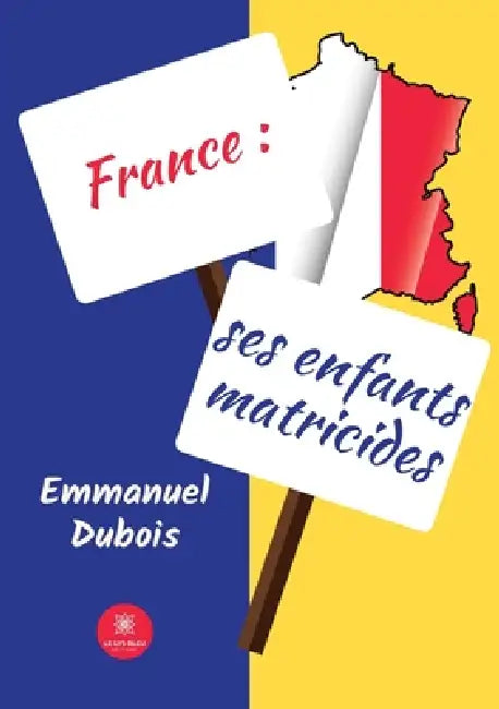 France: ses enfants matricides by Emmanuel DuBois