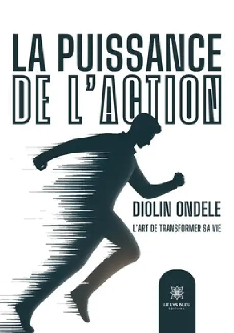 La puissance de l'action by Diolin Ondele