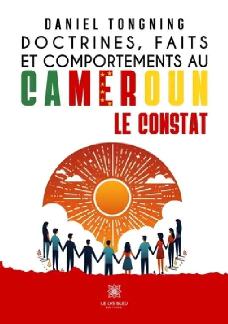 Doctrines, faits et comportements au Cameroun: Le constat by Daniel Tongning