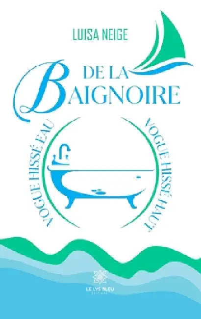 De la baignoire: Vogue hissé eau Vogue hissé haut by Luisa Neige