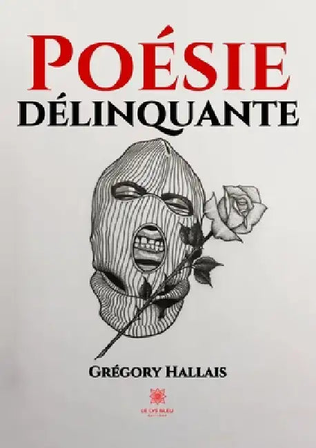 Poésie délinquante by Grégory Hallais