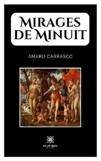 Mirages de minuit by Amaru Carrasco