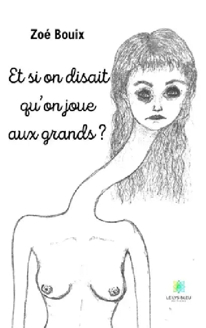 Et si on disait qu'on joue aux grands ? by Zoé Bouix
