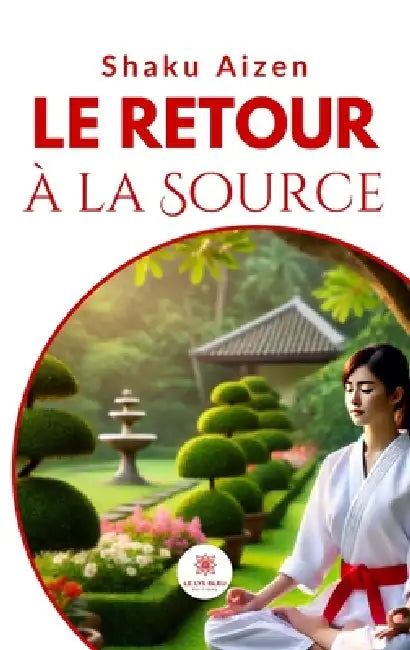 Le retour à la Source by Shaku Aizen