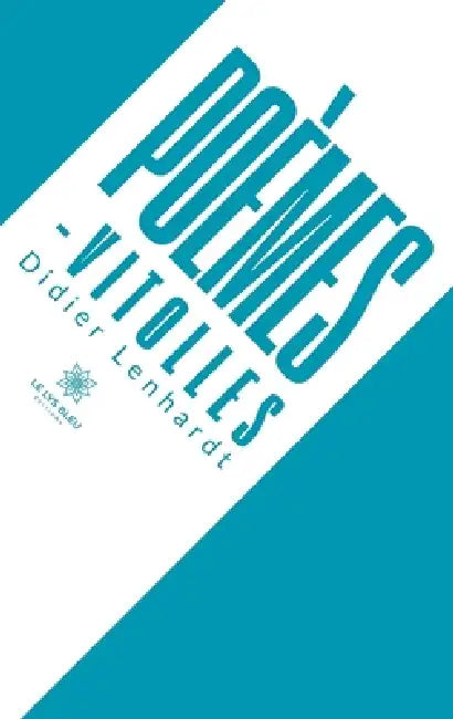 Poèmes-vitolles by Didier Lenhardt