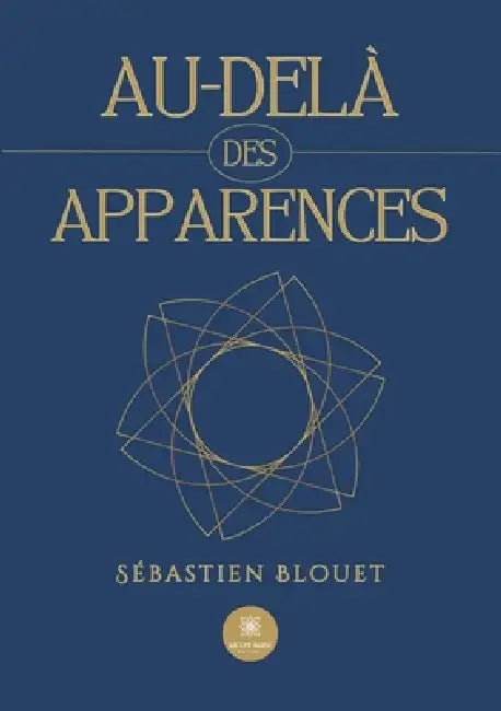 Au-delà des apparences by Sébastien Blouet