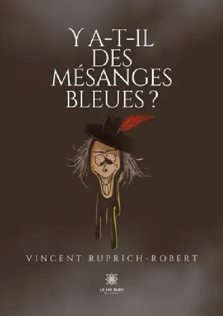 Y a-t-il des mésanges bleus by Vincent Ruprich-Robert