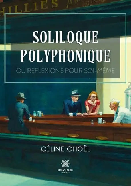 Soliloque polyphonique ou réflexions pour soi-même by Céline Choël
