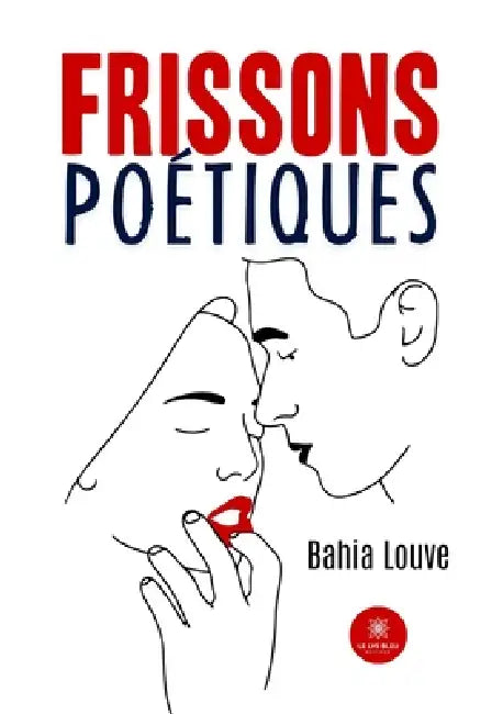 Frissons poétiques by Bahia Louve