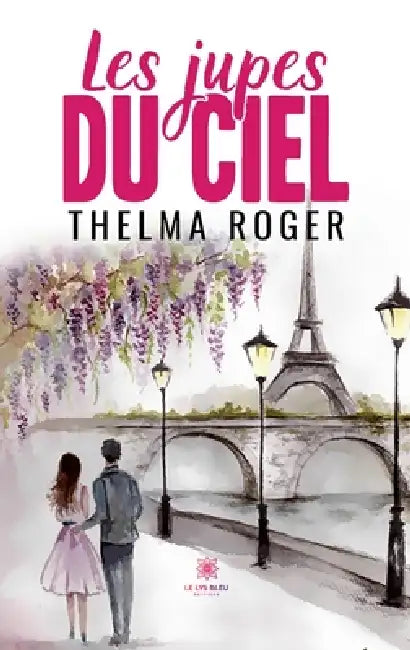Les jupes du ciel by Thelma Roger