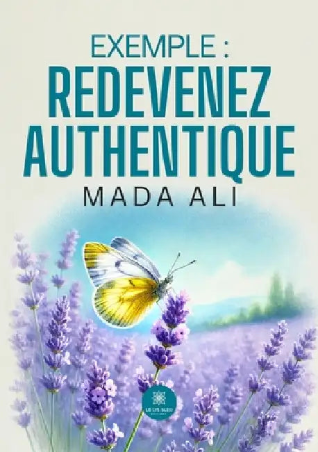 Exemple: redevenez authentique by Mada Ali