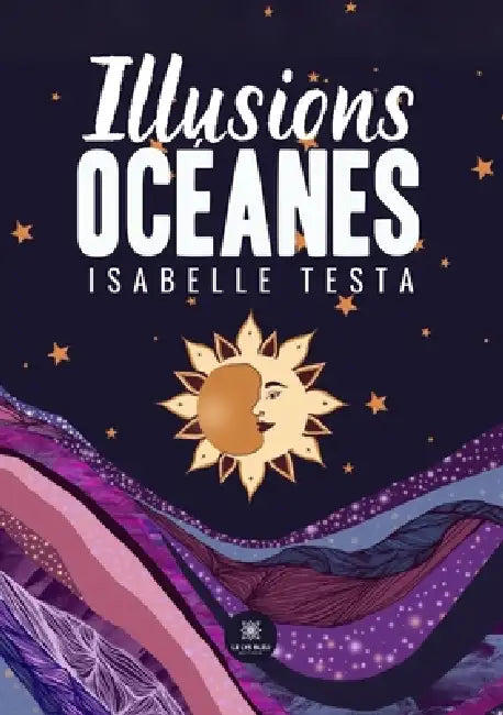 Illusions océanes by Isabelle Testa