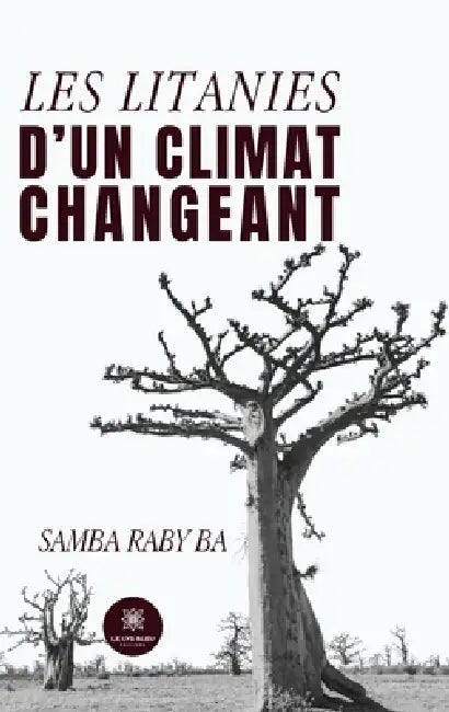 Les litanies d'un climat changeant by Samba Raby Ba