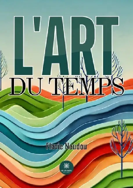 L'art du temps by Flavie Naudou